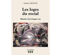 Les loges du social - Histoire d'un borgne out