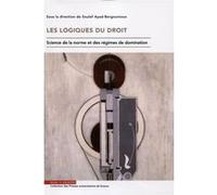 Les logiques du droit Soulef Ayad-Bergounioux (Auteur)