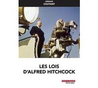 Les lois d'Alfred Hitchcock Arnaud Coutant (Auteur)