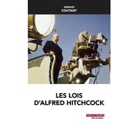 Les lois d'Alfred Hitchcock - Arnaud Coutant - Mare & Martin - broché - Etude