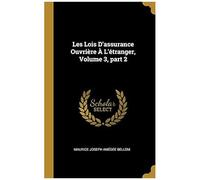 Les Lois D'assurance Ouvrière À L'étranger, Volume 3, Part 2