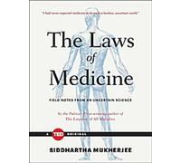 Les lois de la médecine : Notes de terrain d'une science incertaine