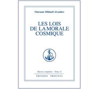 Les lois de la morale cosmique - tome 12 - O. MIKHAEL AIVANHOV - Prosveta - Livre