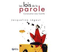 Les Lois de la parole : Conversation avec Camille