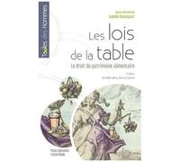 Les Lois De La Table - Le Droit Du Patrimoine Alimentaire