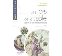 Les Lois De La Table - Le Droit Du Patrimoine Alimentaire