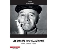 Les lois de Michel Audiard Liberté, fraternité, égalité - Fabrice Defferrard - Mare & Martin - broché - Essai