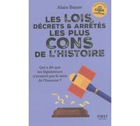 Les Lois, Décrets & Arrêtés Les Plus Cons De L'histoire - Qui A Dit Que Les Législateurs N'avaient Pas Le Sens De L'humour ?