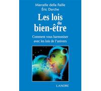 Les lois du bien-être - Comment vous harmoniser avec les lois de l'univers