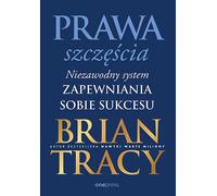 Les lois du bonheur. Brian Tracy (Buch auf Polnisch)
