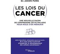 Les lois du cancer Jason Fung (Auteur)