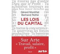 Les Lois du capital Gérard Mordillat (Auteur), Bertrand Rothé (Auteur)