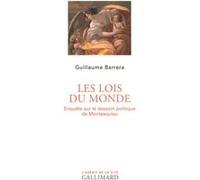 Guillaume Barrera – Les lois du monde – Enquête sur le dessein politique de Montesquieu – Broché