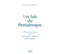 Les Lois Du Pentateuque - Points De Repère Pour Une Lecture Exégétique Et Théologique