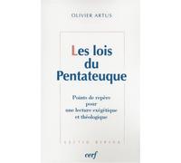 Les lois du pentateuque Points de repère pour une lecture - Olivier Artus - Cerf - broché - Essai