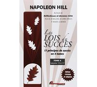 Les Lois Du Succès - Tome 4, Leçons 13 À 17