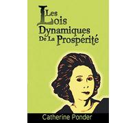 Les Lois Dynamiques de La Prosperite