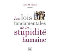 Les Lois Fondamentales De La Stupidité Humaine