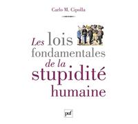 Les lois fondamentales de la stupidité humaine