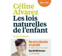 Les Lois naturelles de l'enfant Livre audio 1 CD MP3 - Céline Alvarez - Audiolib - Texte lu (CD) - Textes lus CD