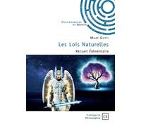Les Lois Naturelles Recueil Élémentaire - Marc Gotti - Publibook - broché - Recueil