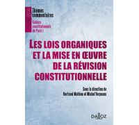 Les lois organiques et la mise en oeuvre de la révision constitutionnelle