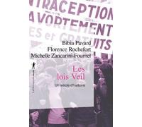 Les lois Veil - Un siècle d'histoire
