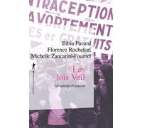 Les lois Veil - Un siècle d'histoire - Bibia Pavard - La découverte - Poche - Essai
