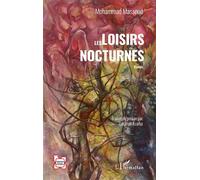 Les loisirs nocturnes - Mohammad Massoud - L'harmattan - broché - Roman