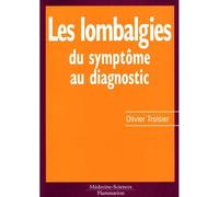Les lombalgies du symptome au diagnostic - Troisier - Medecine Science Publications - broché - Livre