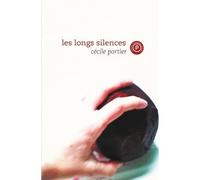 Les longs silences - Cécile Portier - Publie Net - broché - Roman