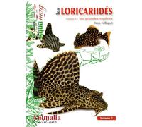 Les loricariides - volume 2 : Les grandes espèces