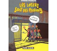 Les losers sont des perdants