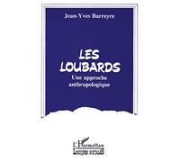 Les loubards. Une approche anthropologique