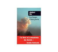 Les loups à leur porte - Jérémy Fel - Rivages - Poche - Roman