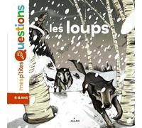 Les loups: Auteur, Emmanuelle Figueras. Illustrateur, Antoine Déprez.