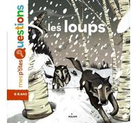 Les loups: Auteur, Emmanuelle Figueras. Illustrateur, Antoine Déprez.