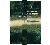 Les loups de Babylone Anne Percin (Auteur)