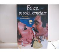 Les Loups de Lauzargues Tome 3 : Felicia au soleil couchant