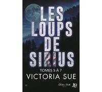 Les loups de Sirius volume 5 à 7 - Victoria Sue - Juno Publishing - broché - Roman