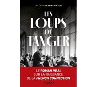 Jacques De Saint-Victor – Les Loups de Tanger – Roman – Broché