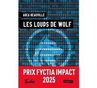 Les loups de WOLF Arca Beauville (Auteur)