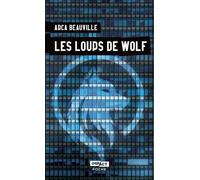 Les loups de Wolf - Arca Beauville - Hugo Poche - Poche - Roman