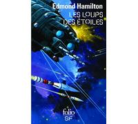 Les Loups des étoiles : L'Arme de nulle part - Les Mondes interdits - Le Monde des loups