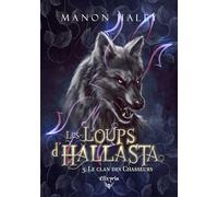 Les loups d'Hallasta - 3 - Le clan des chasseurs
