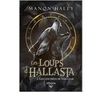 Les Loups D'hallasta - Tome 1 - Les Contrées De Varulvar