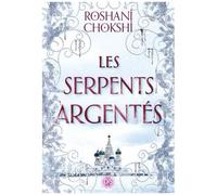 Les Loups Dorés - Tome 2 - Les Serpents Argentés