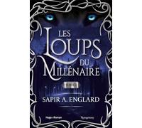 Les Loups du millénaire - Tome 02 - Sapir A. Englard - Hugo Roman - broché - Roman