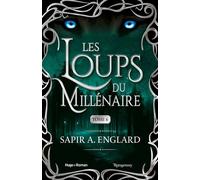 Les Loups du millénaire - Tome 06 - Sapir A. Englard - Hugo Roman - broché - Roman