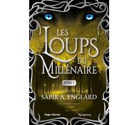 Les Loups du millénaire - Tome 07 - Sapir A. Englard - Hugo Roman - broché - Roman